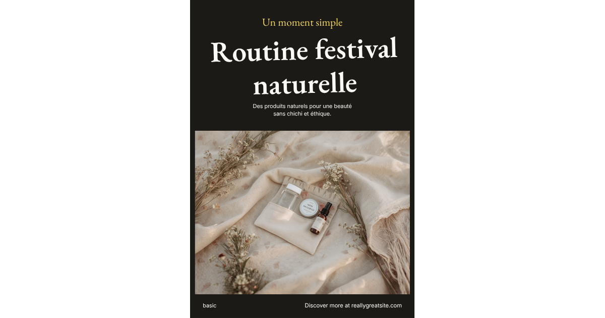 Routine festival naturelle : 8 essentiels minimalistes pour ta trousse 2026