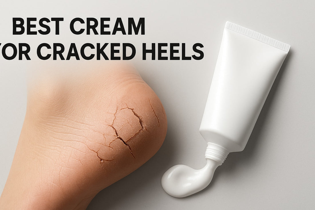 7 Best Cream for Cracked Heels Solutions in 2026