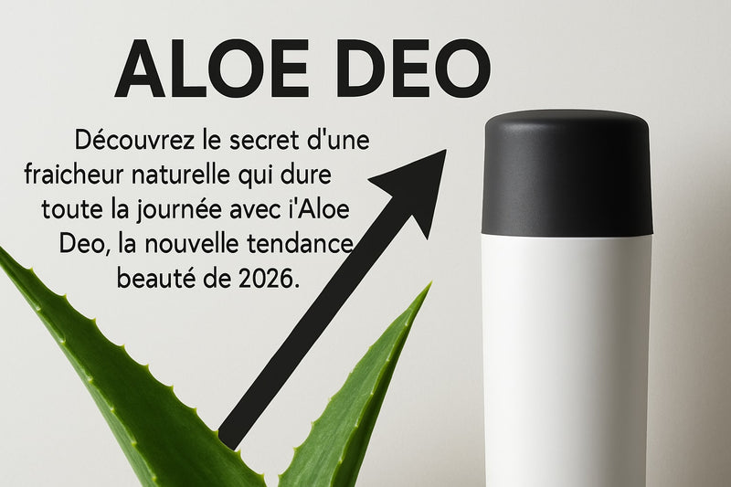 Guide Complet Sur Aloe Deo : Fraîcheur Naturelle 2026