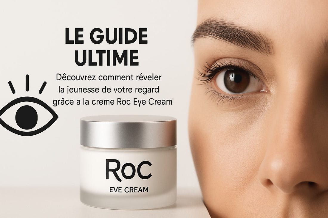 Guide Ultime Roc Eye Cream : Conseils et Astuces 2026